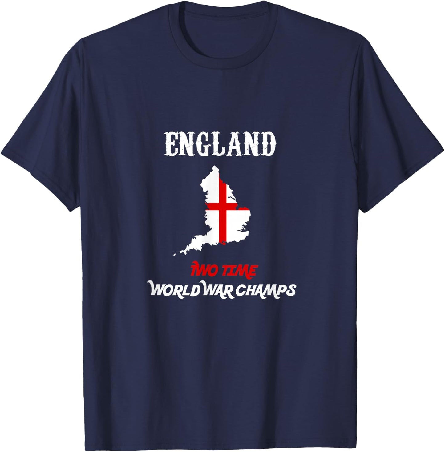 England Two Time World War Champs T-Shirt - T-Shirt | Navy