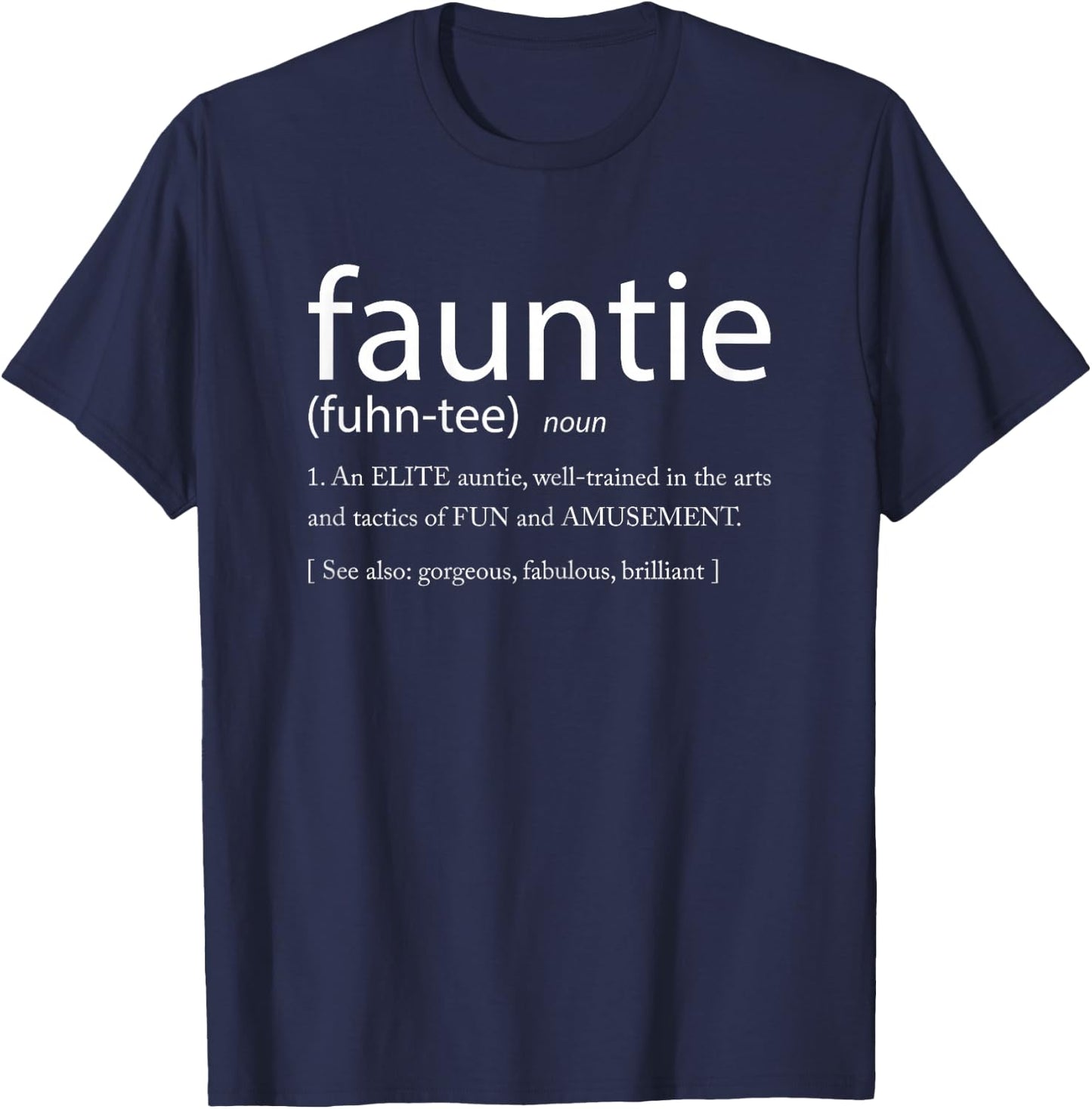 Fauntie - Funny Aunt T-Shirt - T-Shirt | Navy