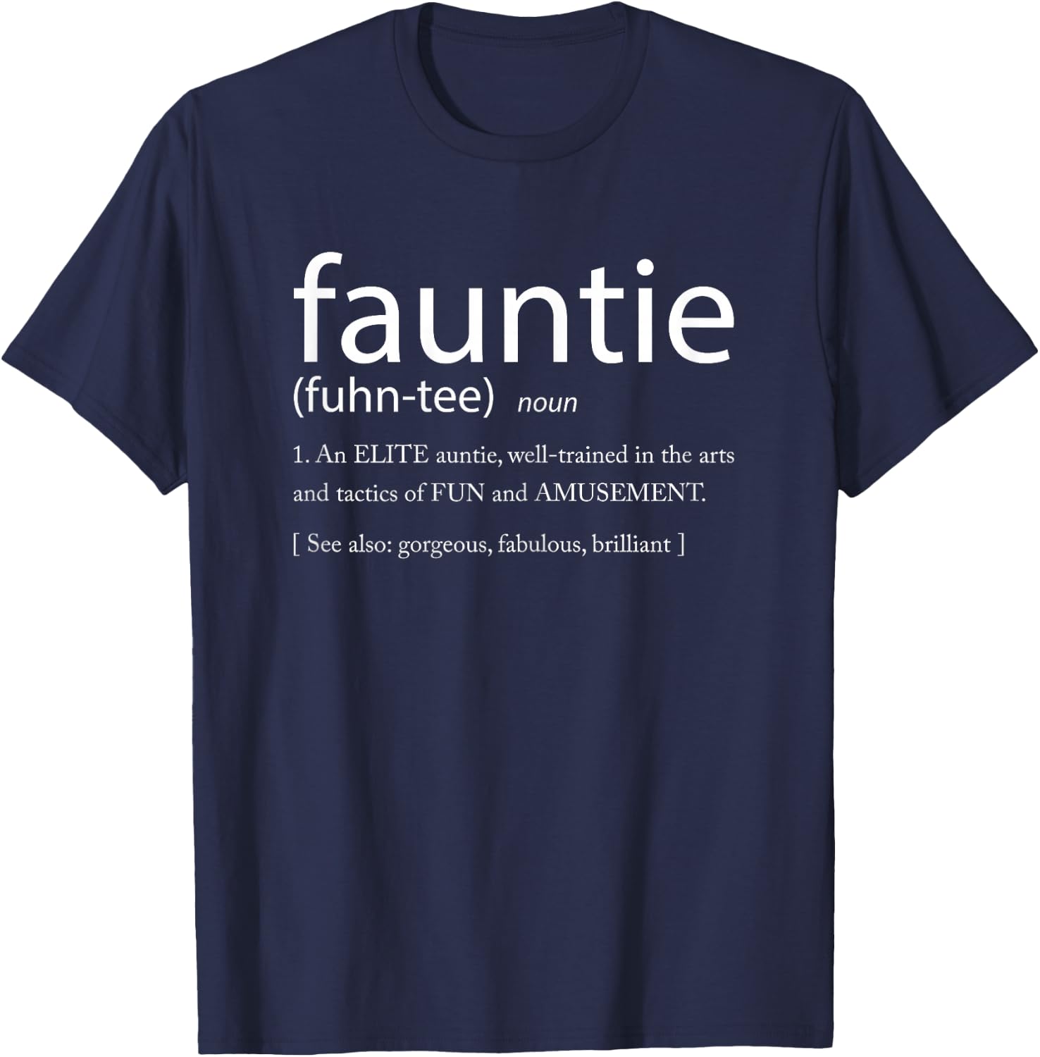 Fauntie - Funny Aunt T-Shirt - T-Shirt | Navy
