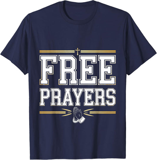 Free Prayers Spiritual Religion Church T-Shirt - T-Shirt | Navy