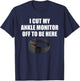 I Cut My Ankle Monitor Off To Be Here Funny Apparel T-Shirt - T-Shirt | Navy