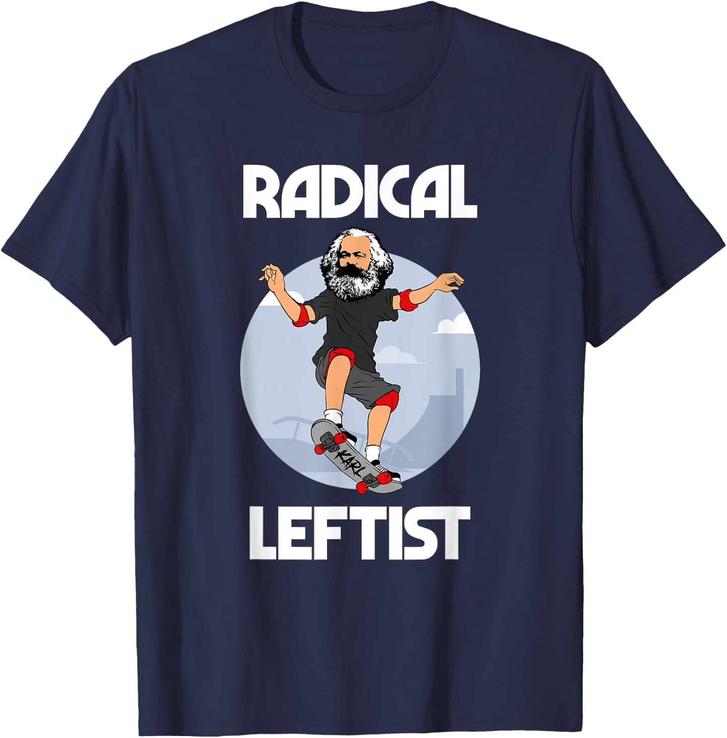 Karl Marx Skateboarding Radical Leftist Funny Marxist T-Shirt - T-Shirt | Navy