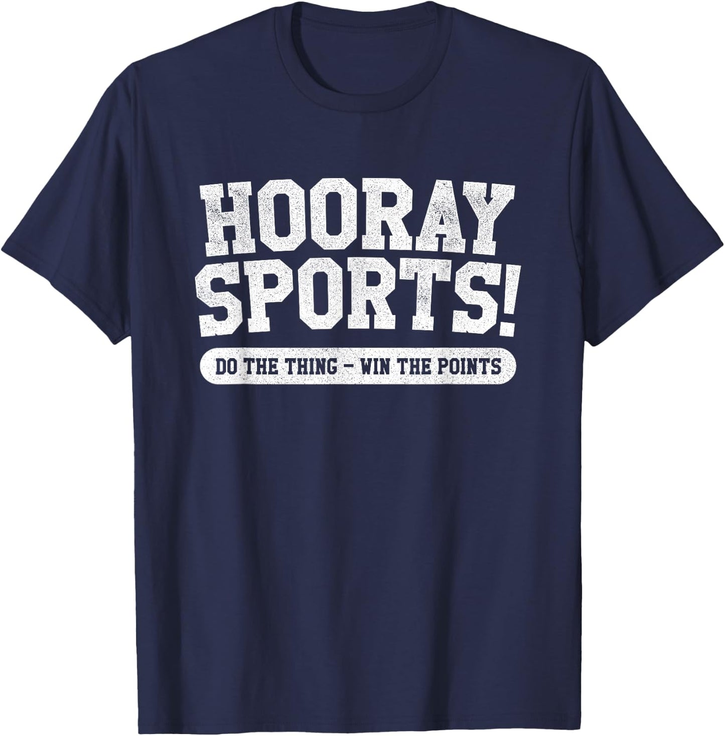 Hooray Sports! Funny Sports T-Shirt - T-Shirt | Navy