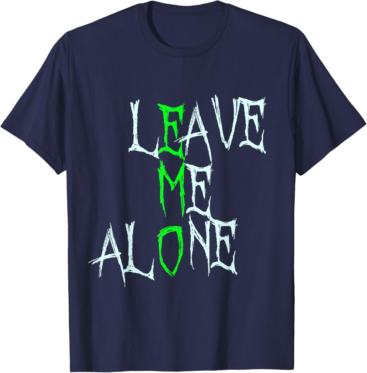 Leave Me Alone T-Shirt - T-Shirt | Navy