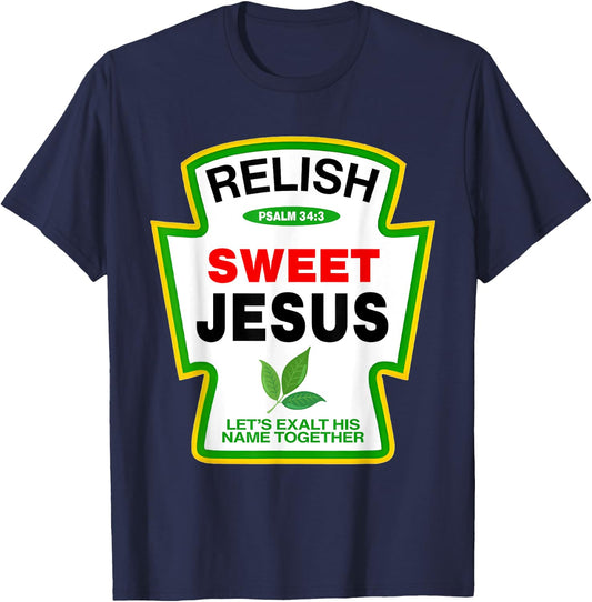 Relish Sweet Jesus Psalm 34:4 Condiment Christian Matching T-Shirt - T-Shirt | Navy