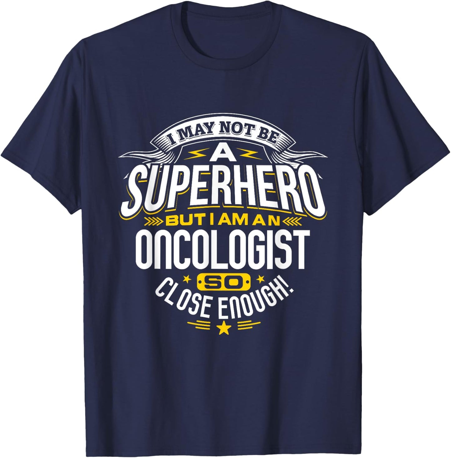 Oncologist T Shirt Superhero Gift Ideas For Oncology Doctors T-Shirt - T-Shirt | Navy