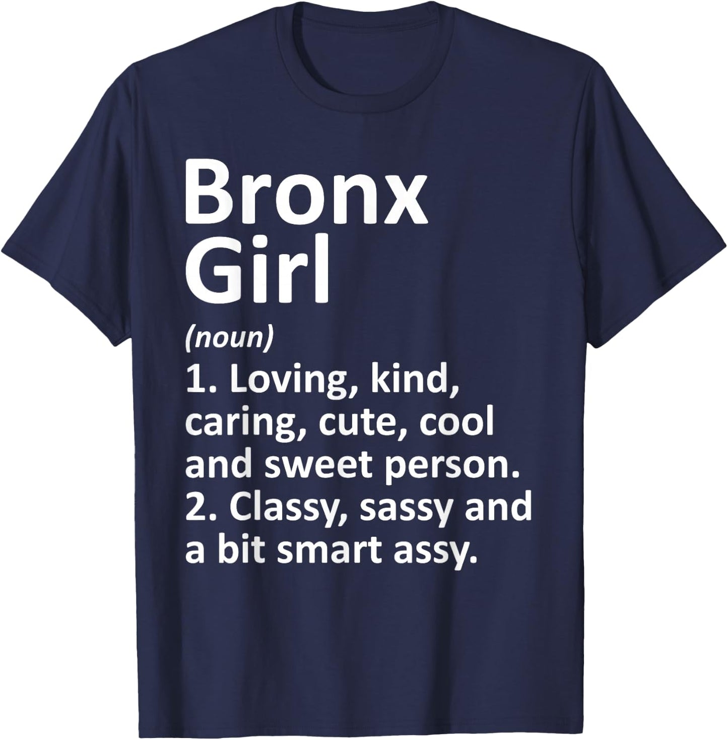 BRONX GIRL NY NEW YORK Funny City Home Roots Gift T-Shirt - T-Shirt | Navy