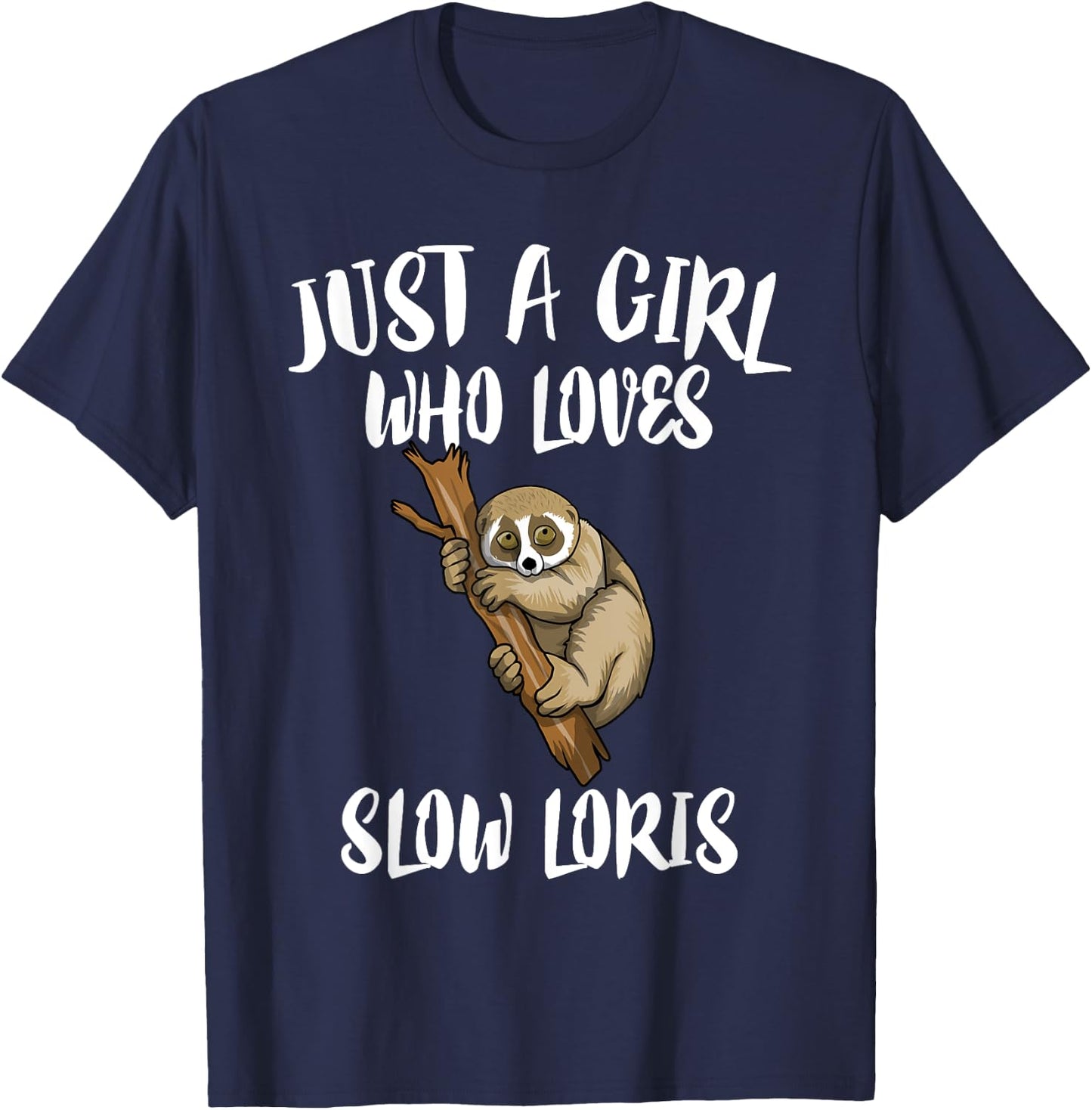Just A Girl Who Loves Slow Loris Animal Gift T-Shirt - T-Shirt | Navy