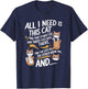 I Need Is This Cat And That Other Cat And Those Cats T-Shirt - T-Shirt | Navy