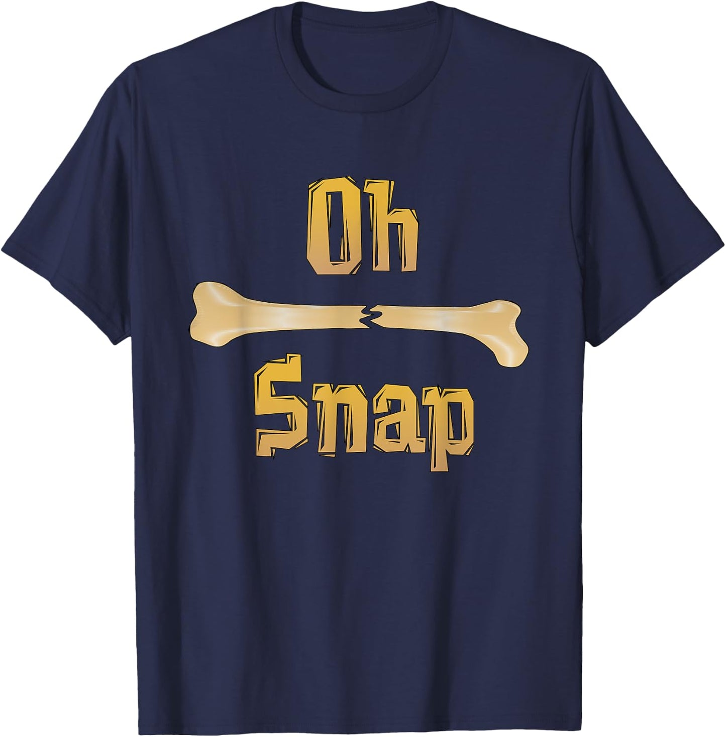 Funny Anatomy Gift - Oh, Snap - Broken Leg Pun T-Shirt - T-Shirt | Navy