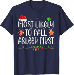 Most Likely To Fall Asleep First Funny Xmas Family T-Shirt - T-Shirt | Navy