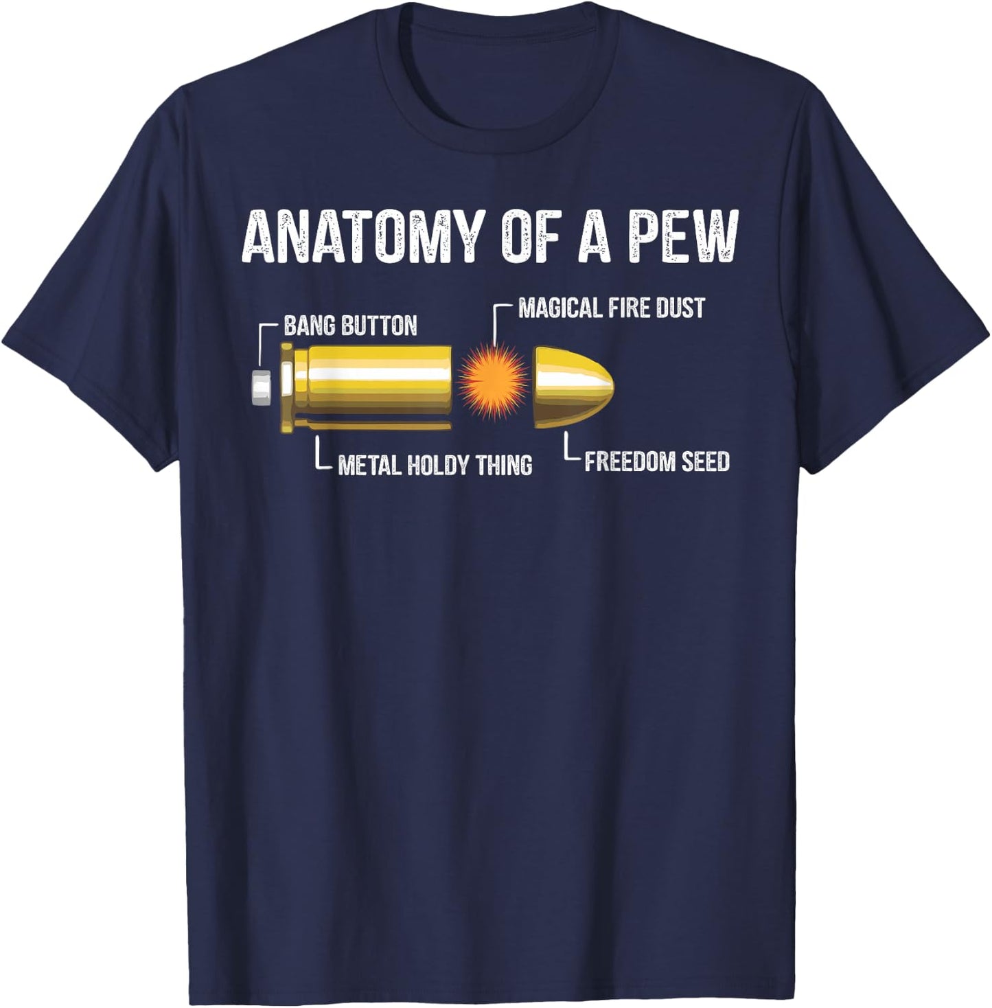 Funny Gun Ammo Bullet Gift - Anatomy Of A Pew T-Shirt - T-Shirt | Navy