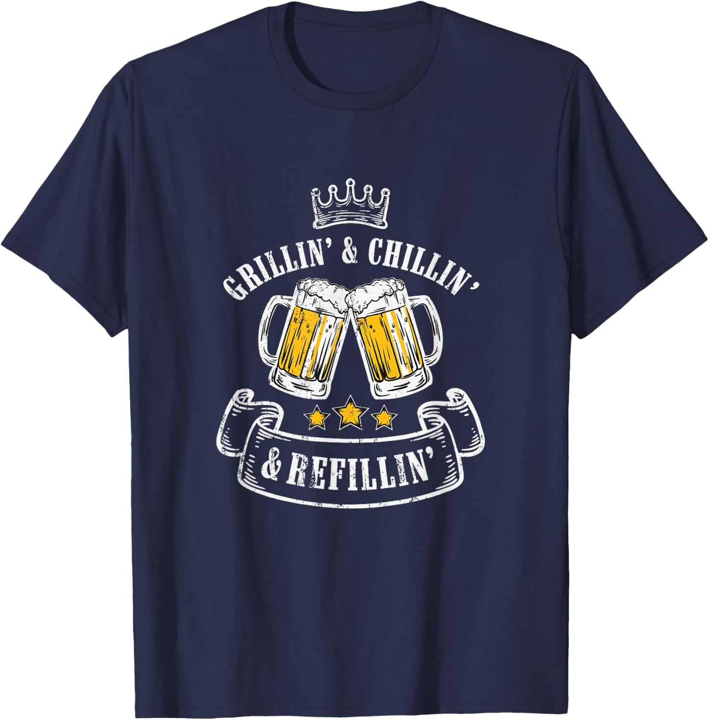 Grillin Chillin Shirt, Grillin Chillin Refillin Beer T-Shirt - T-Shirt | Navy