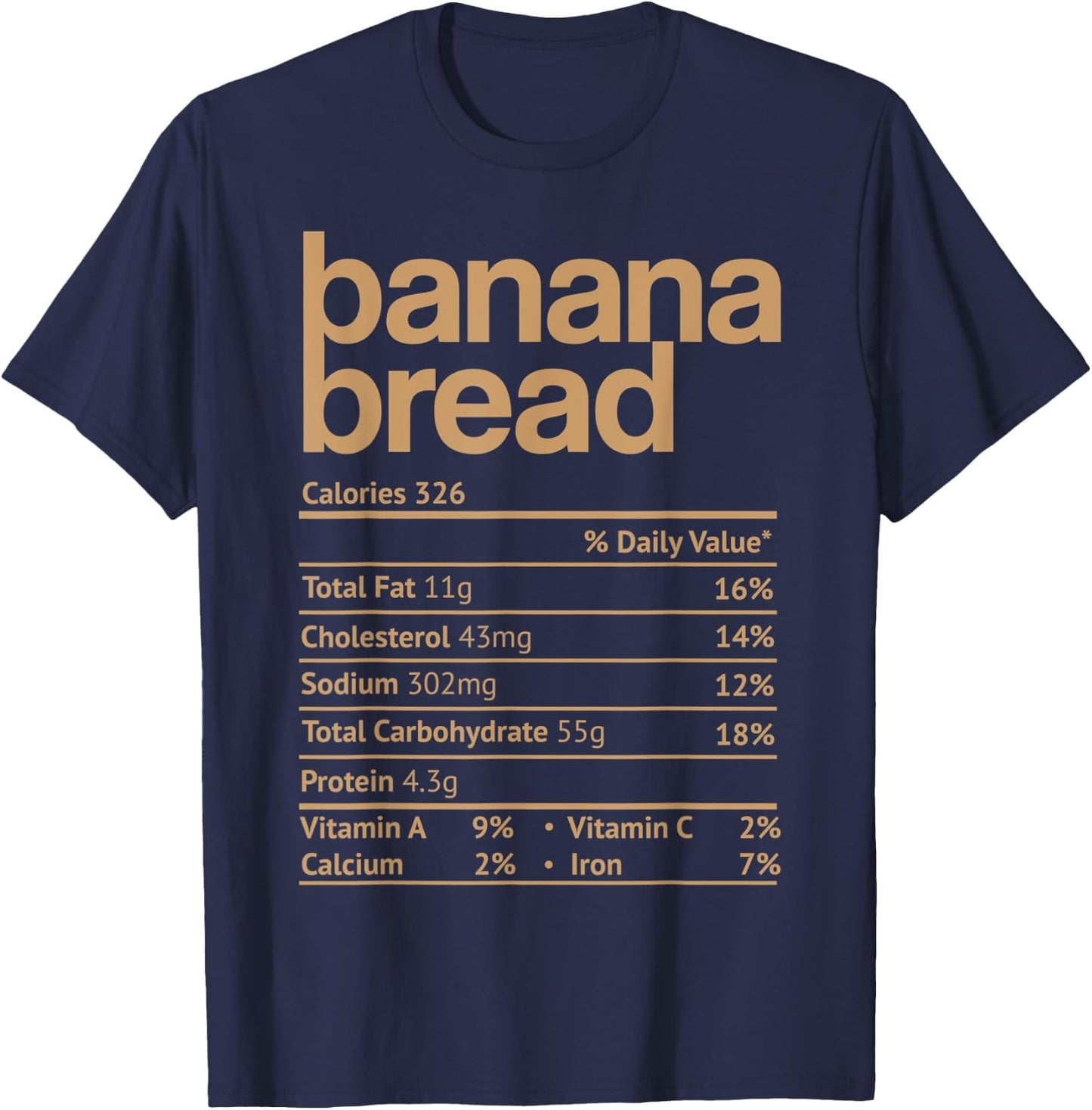 Banana Bread Nutrition Facts Funny Thanksgiving Christmas T-Shirt - T-Shirt | Navy
