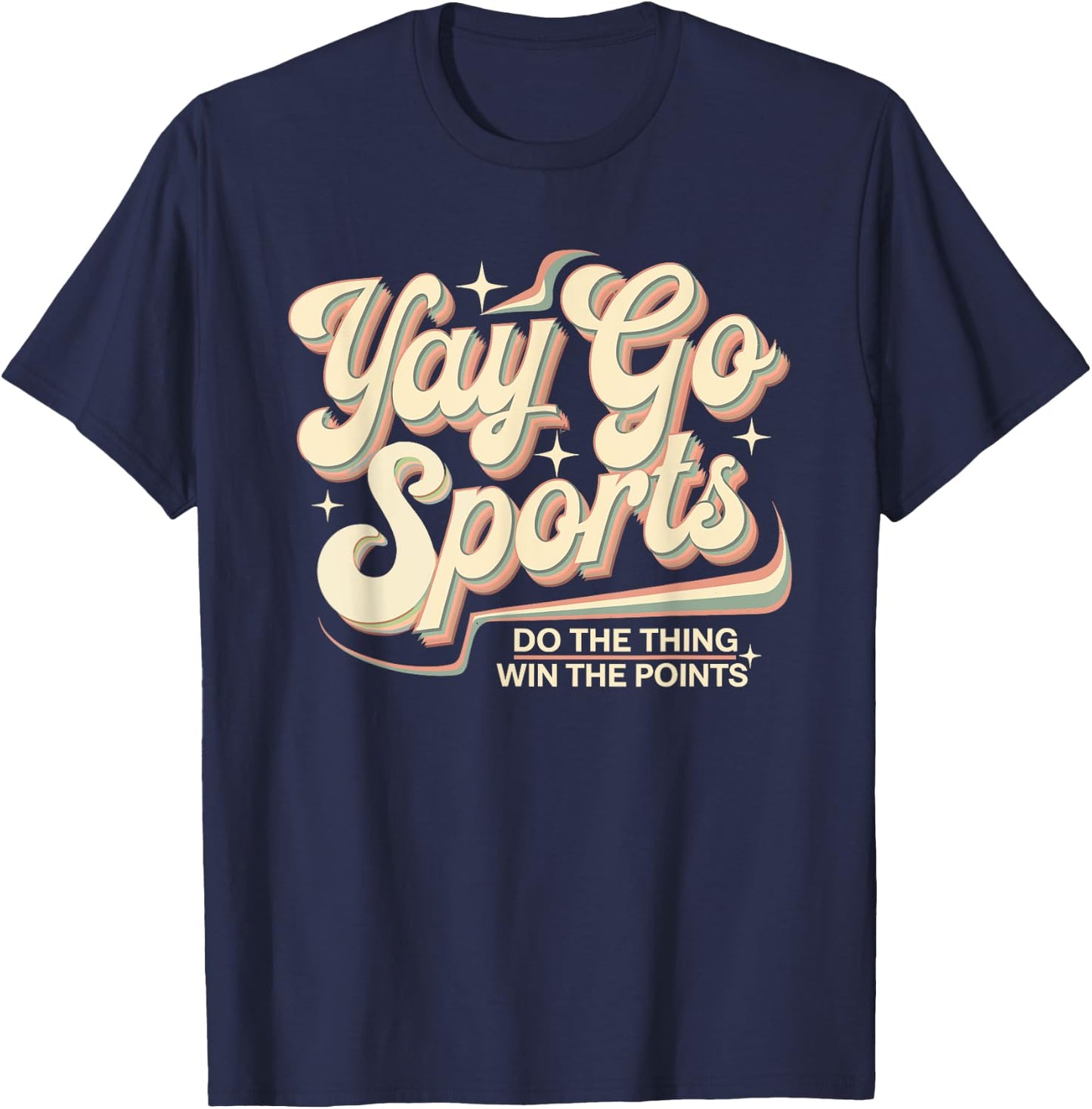 Team Designs | Yay Sports Do The Thing Win Points T-Shirt - T-Shirt | Navy