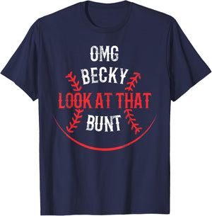 Funny OMG Becky Look At That Bunt T-Shirt - T-Shirt | Navy
