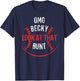 Funny OMG Becky Look At That Bunt T-Shirt - T-Shirt | Navy