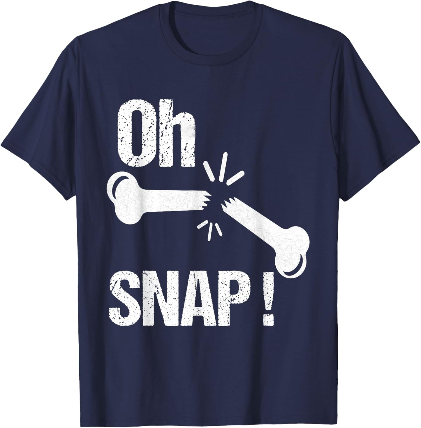 Oh Snap! Funny Broken Bone Recovery T-Shirt - T-Shirt | Navy