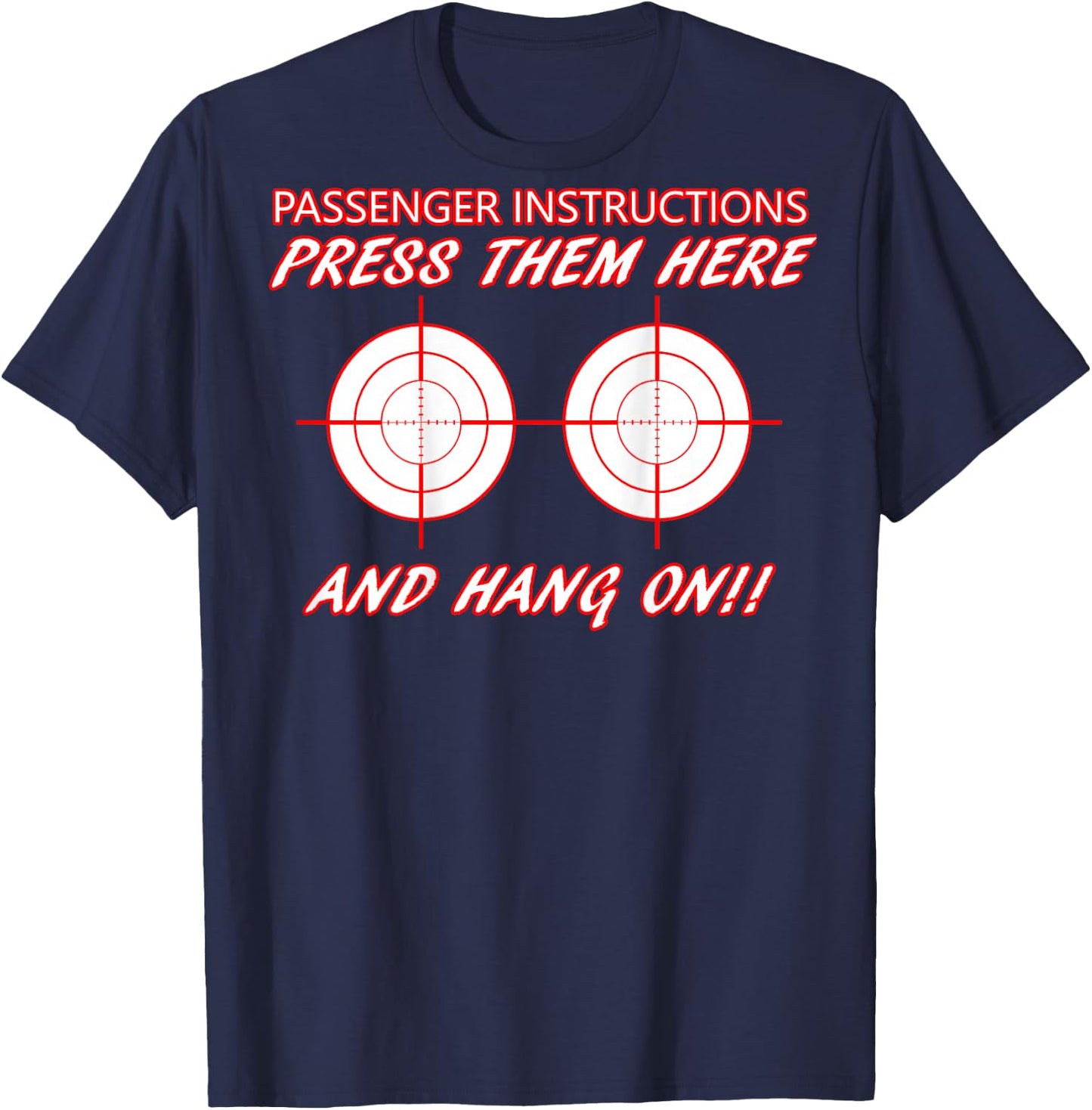 Biker Motorcycle Press Them Here And Hang On Boobs Target T-Shirt - T-Shirt | Navy