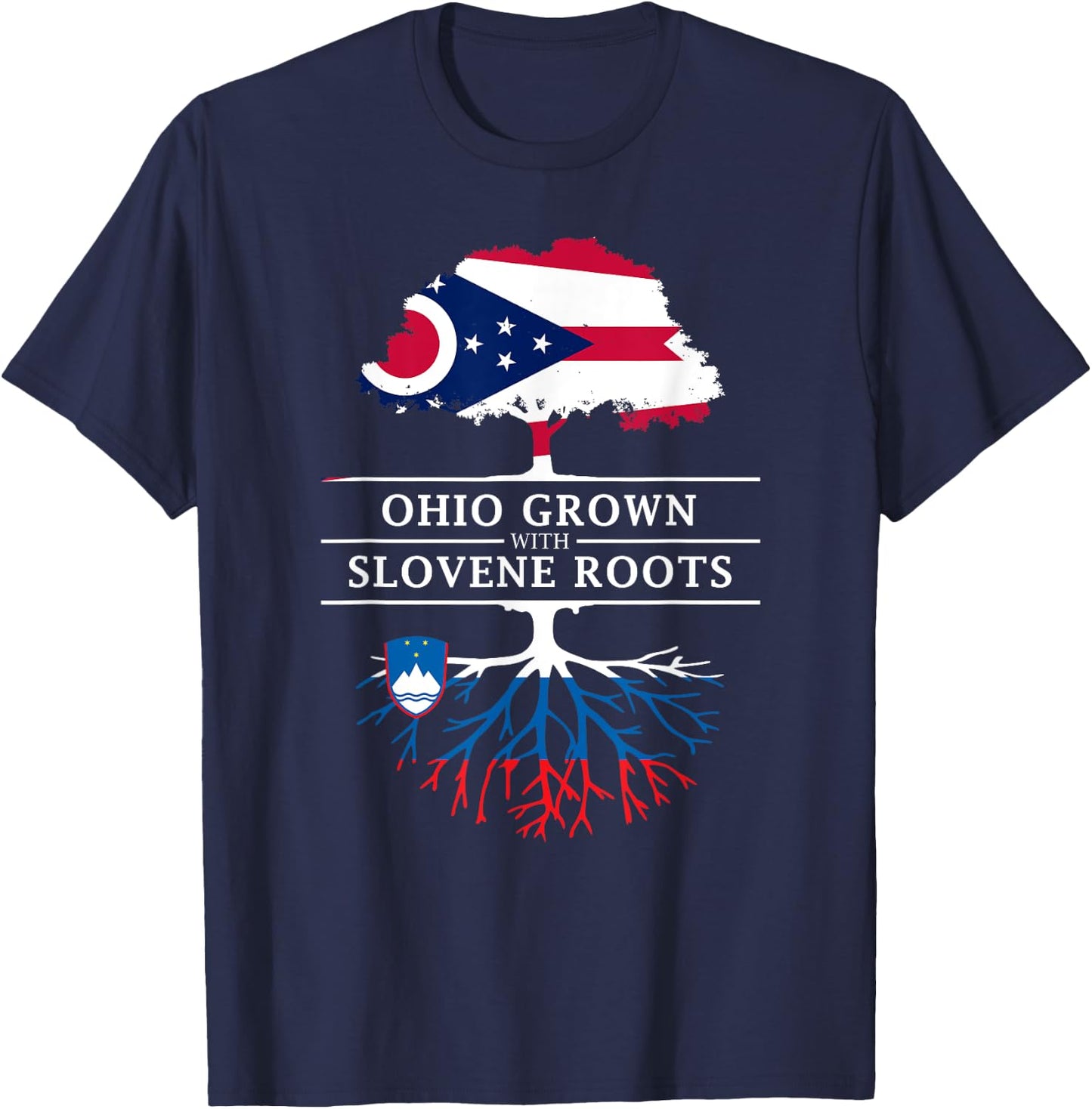 Ohio Grown with Slovenian Roots - Slovenia T-Shirt - T-Shirt | Navy