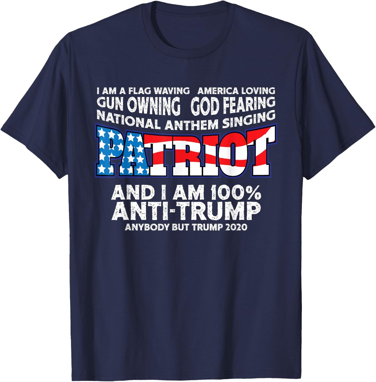 Patriots Flag Waving Red White And Blue Anti Trump T-Shirt - T-Shirt | Navy