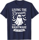 Living The Dream One Nightmare at A Time T-Shirt - T-Shirt | Navy