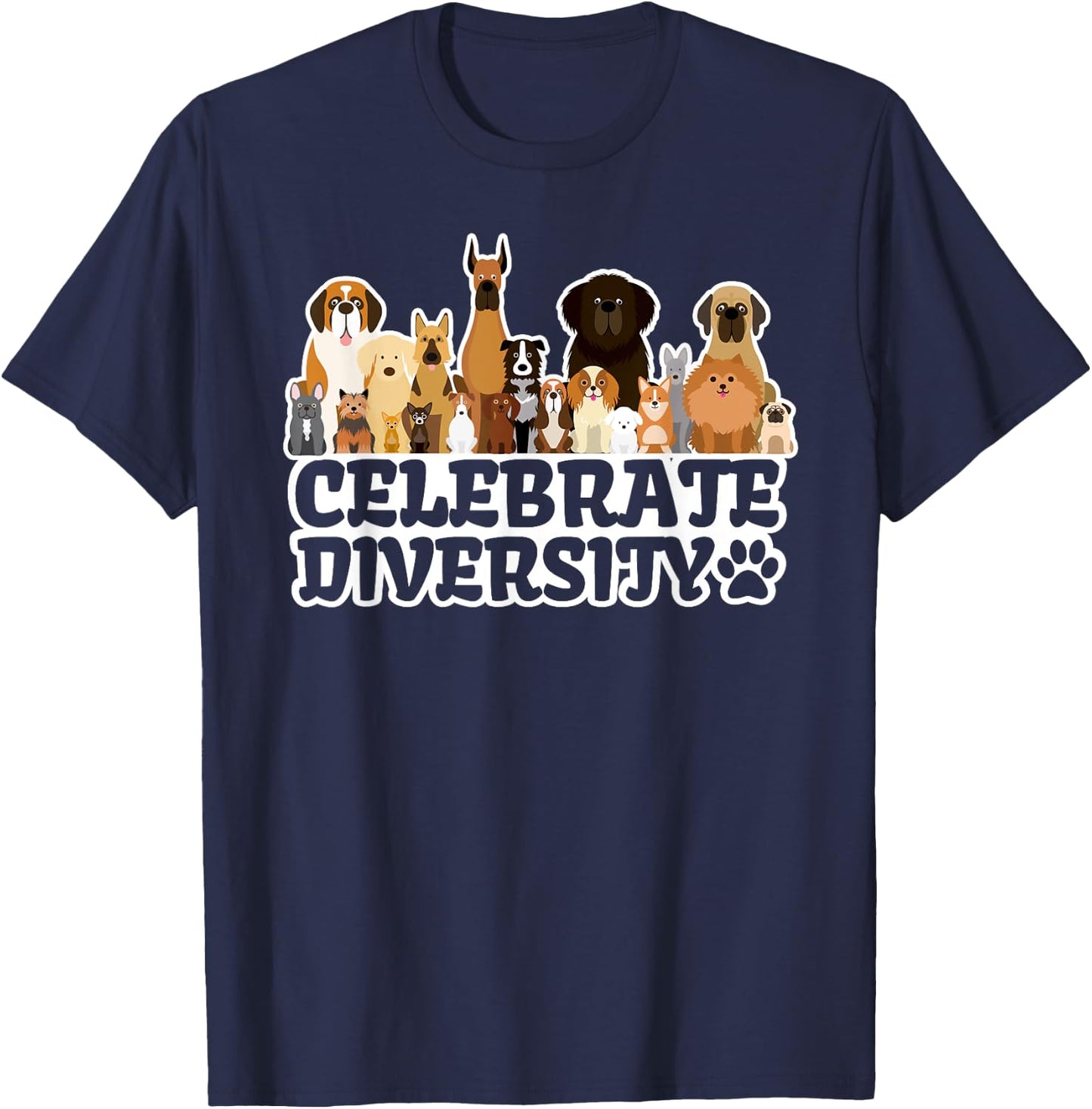 Funny Dog Lover | 'Celebrate Diversity' | Cute Dog Women Girls Kids T-Shirt - T-Shirt | Navy
