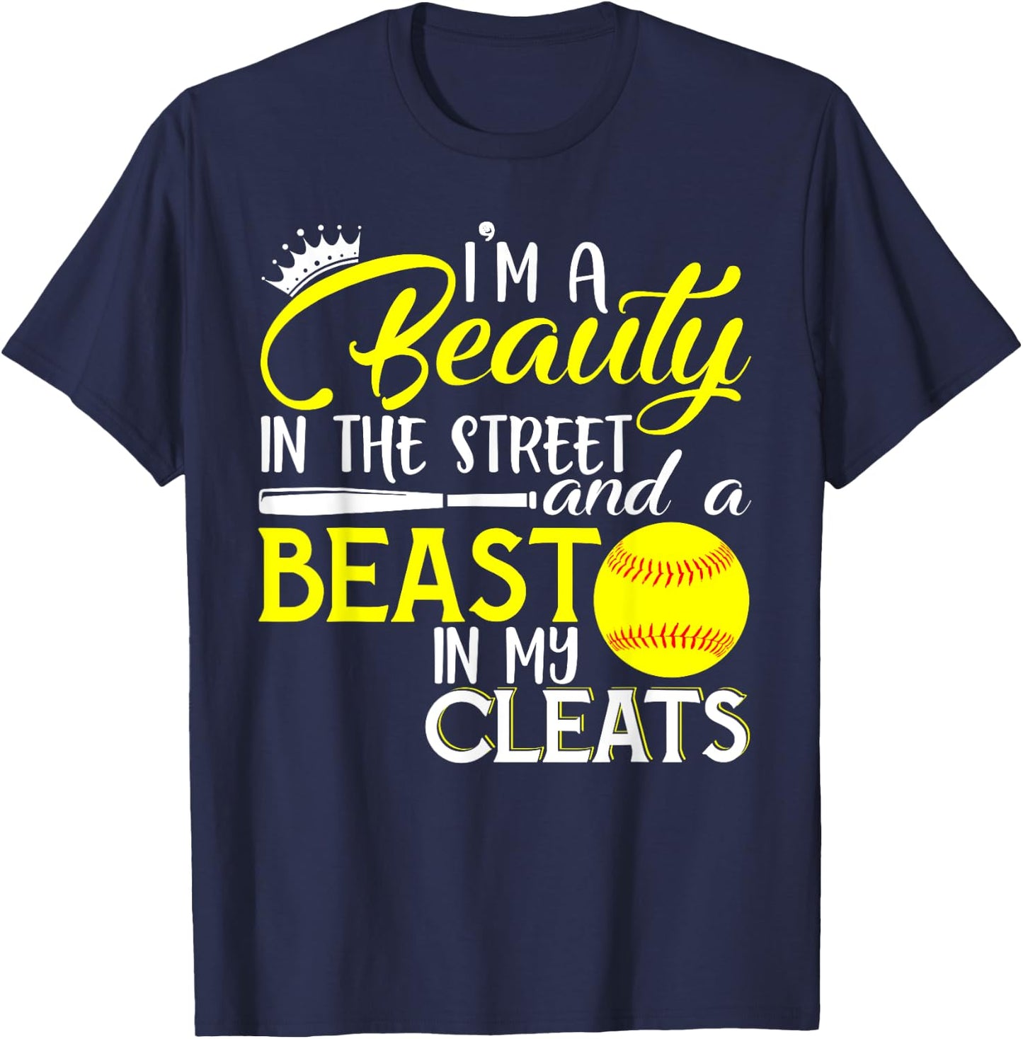 I'm A Beauty In The Street And A Beast In My Cleats T-Shirt - T-Shirt | Navy