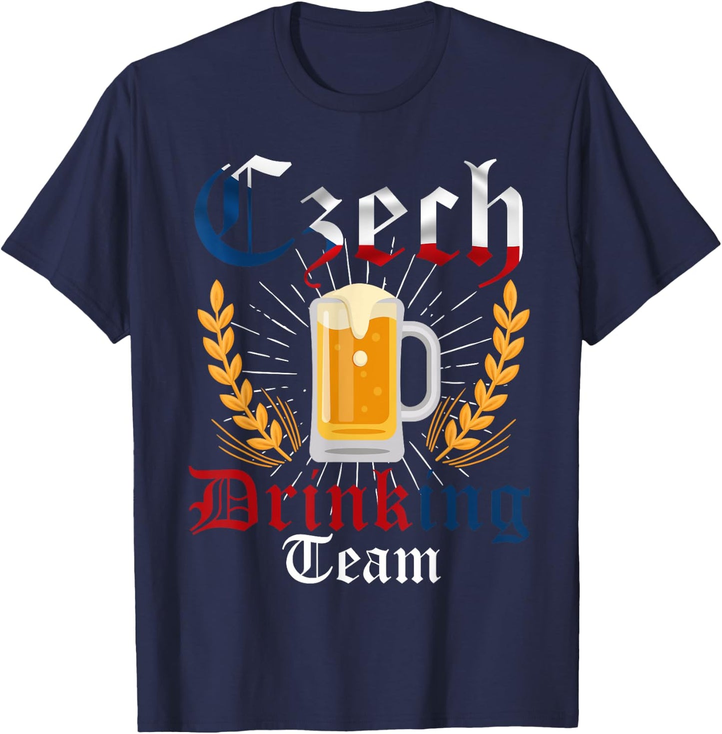 Czech Drinking Team Beer and Flag Colors Oktoberfest Gift T-Shirt - T-Shirt | Navy