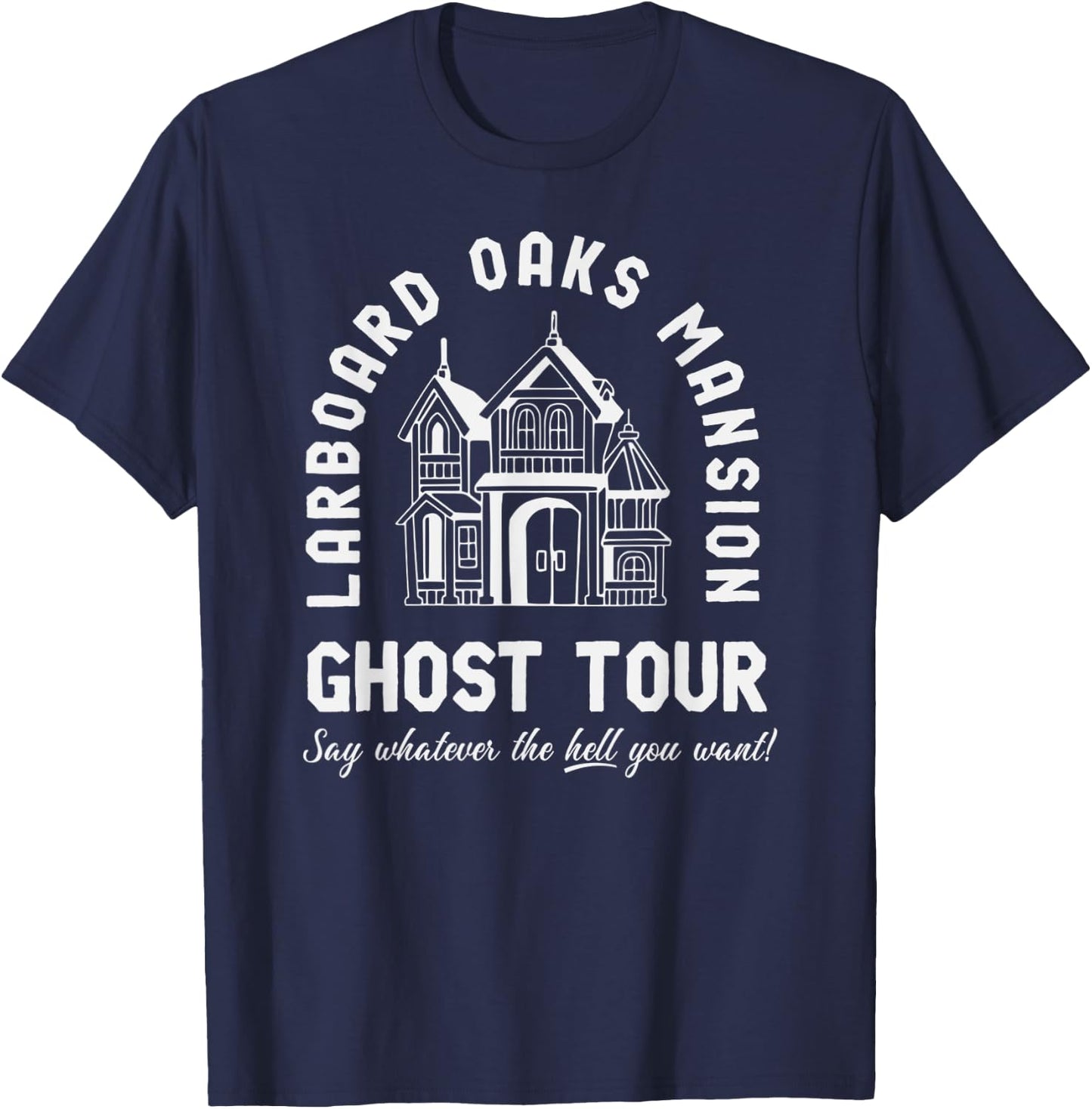 I Think You Should Leave Ghost Tour T-Shirt - T-Shirt | Navy