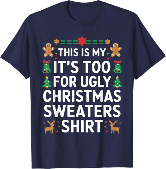This Is My Ugly Sweater Funny Christmas Gifts Men Women Kid T-Shirt - T-Shirt | Navy