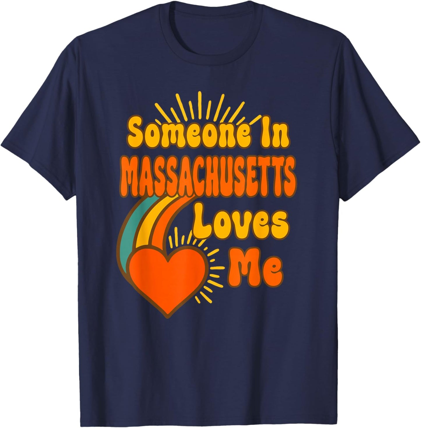 Someone In Massachusetts Loves Me T-Shirt - T-Shirt | Navy