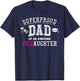 PhD Dad Proud Dad of Phd Graduate Daughter T-Shirt - T-Shirt | Navy