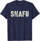Cute SNAFU Military Fubar Proud Army Dad Soldier My Tactical T-Shirt - T-Shirt | Navy