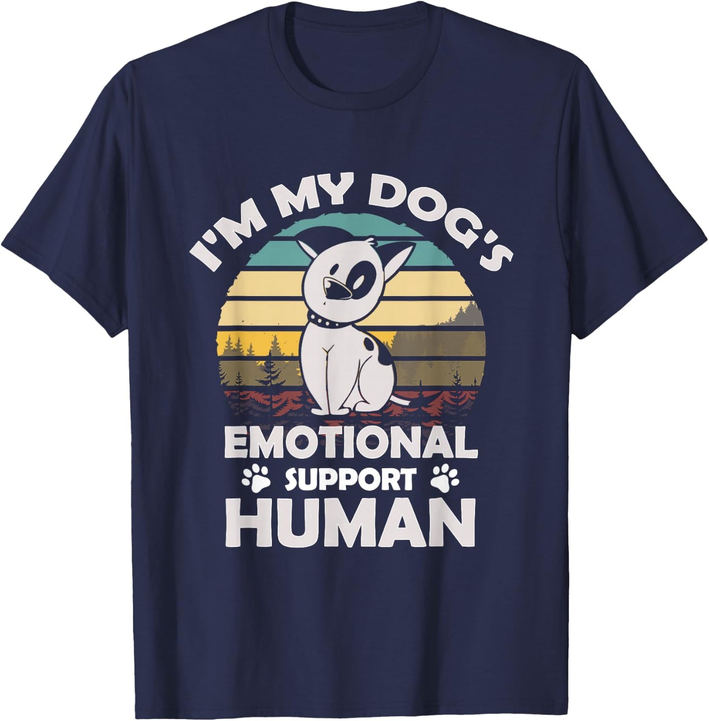 I'm My Dog's Emotional Support Human Retro Vintage Gift T-Shirt - T-Shirt | Navy