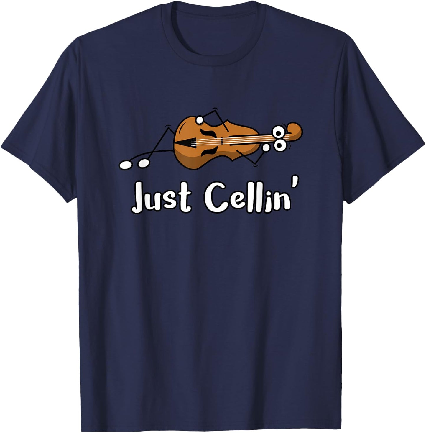 Cello Just Cellin' Funny Violin Chilling Joke T-Shirt - T-Shirt | Navy