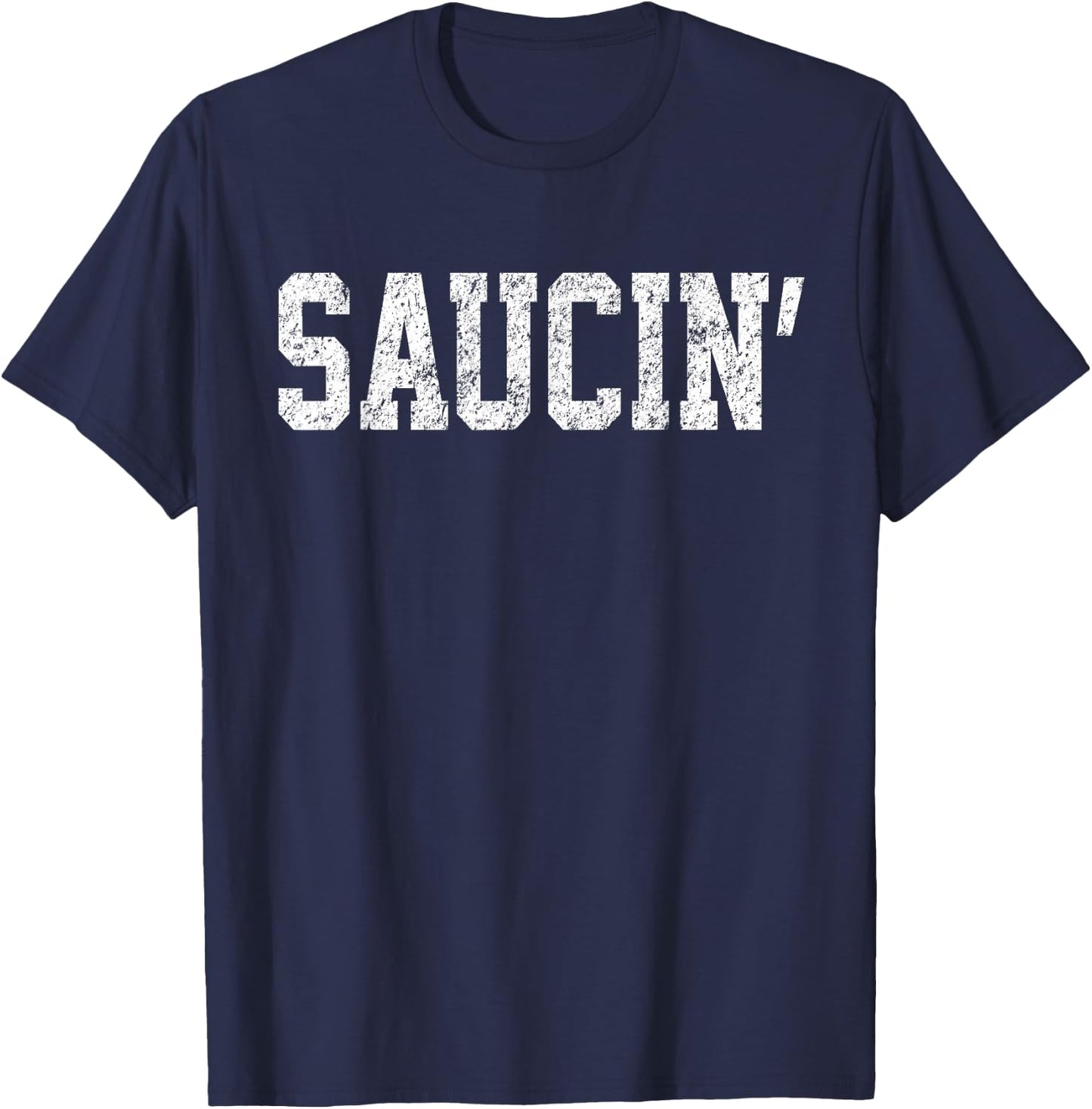Saucin . Urban Hip Hop Rap Shirt Distressed Retro T-Shirt - T-Shirt | Navy