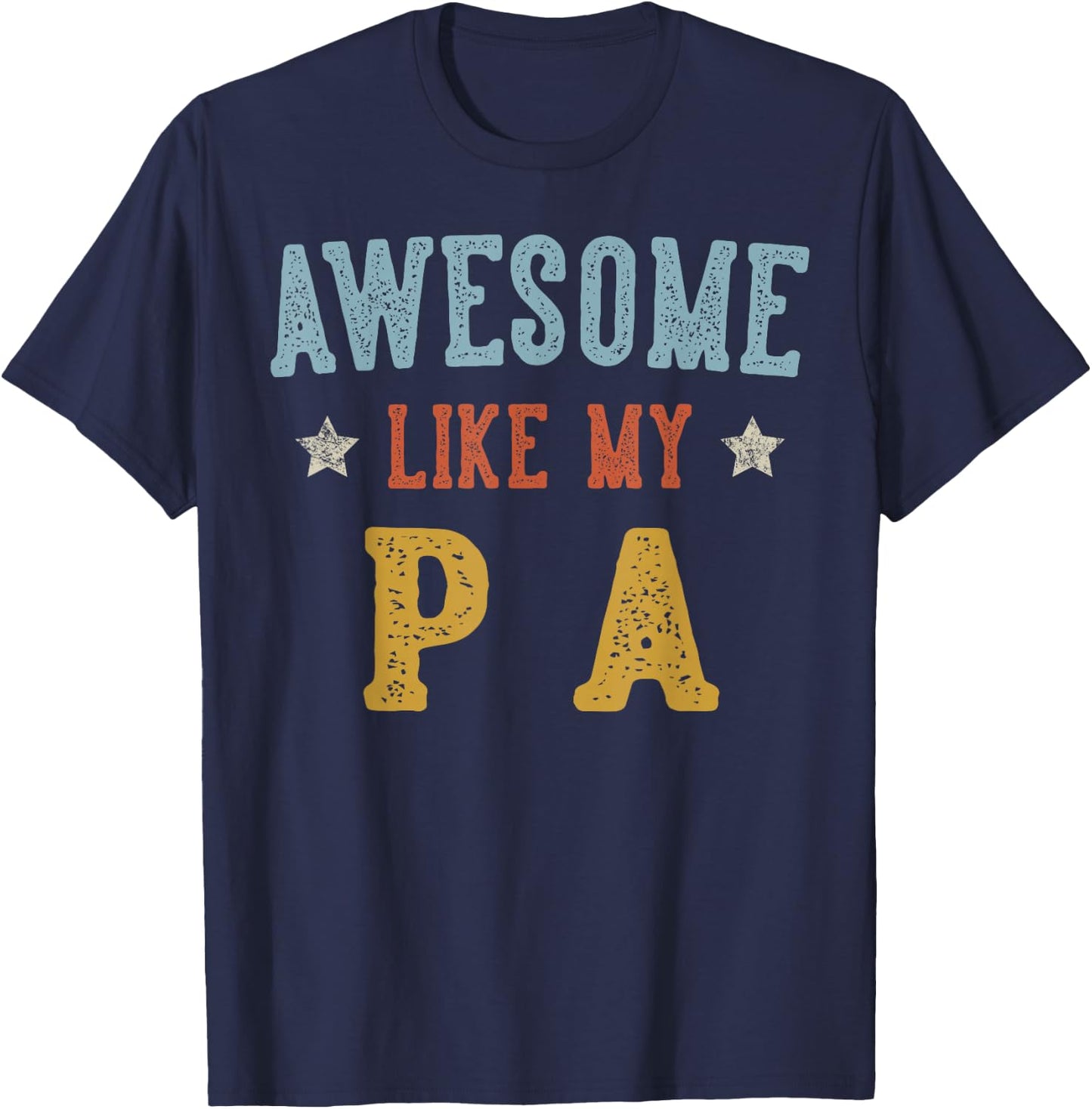 Awesome Like My PA Fathers Day Retro Grandpa T-Shirt - T-Shirt | Navy