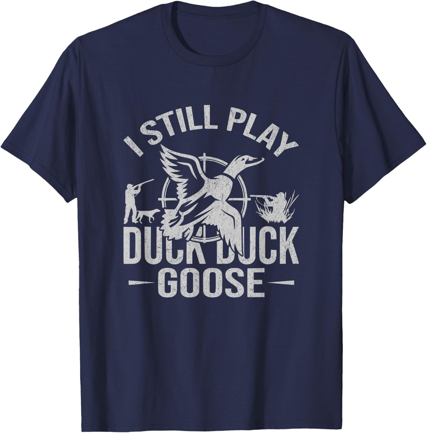 Drake Closure Waders I Still Play Duck Hunting Funny T-Shirt - T-Shirt | Navy