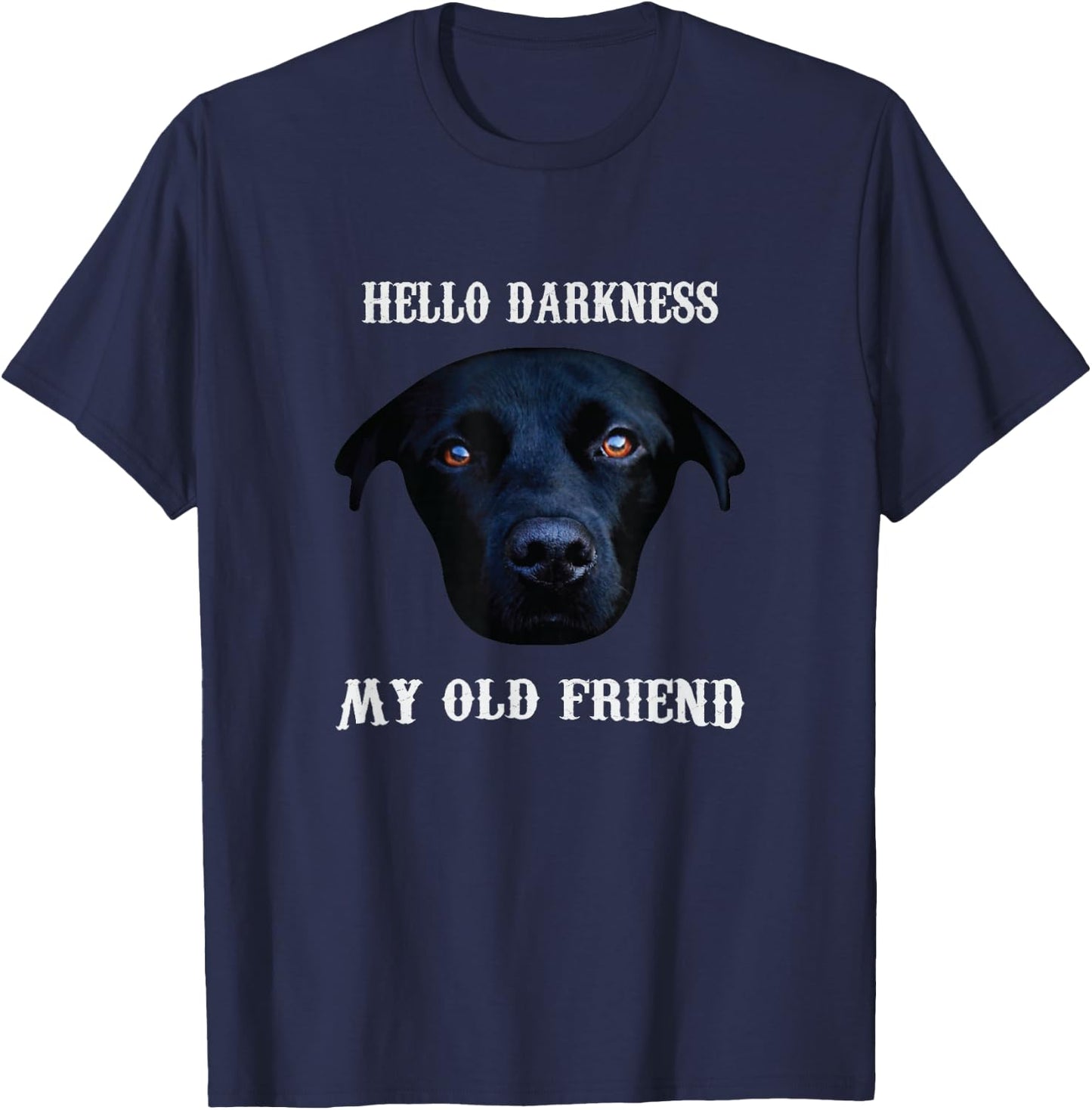 Hello Darkness My Old Friend T-Shirt - T-Shirt | Navy