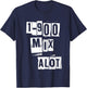 1-900 Mix Alot Baby Got Back Hip Hop Rap 90s T-Shirt - T-Shirt | Navy