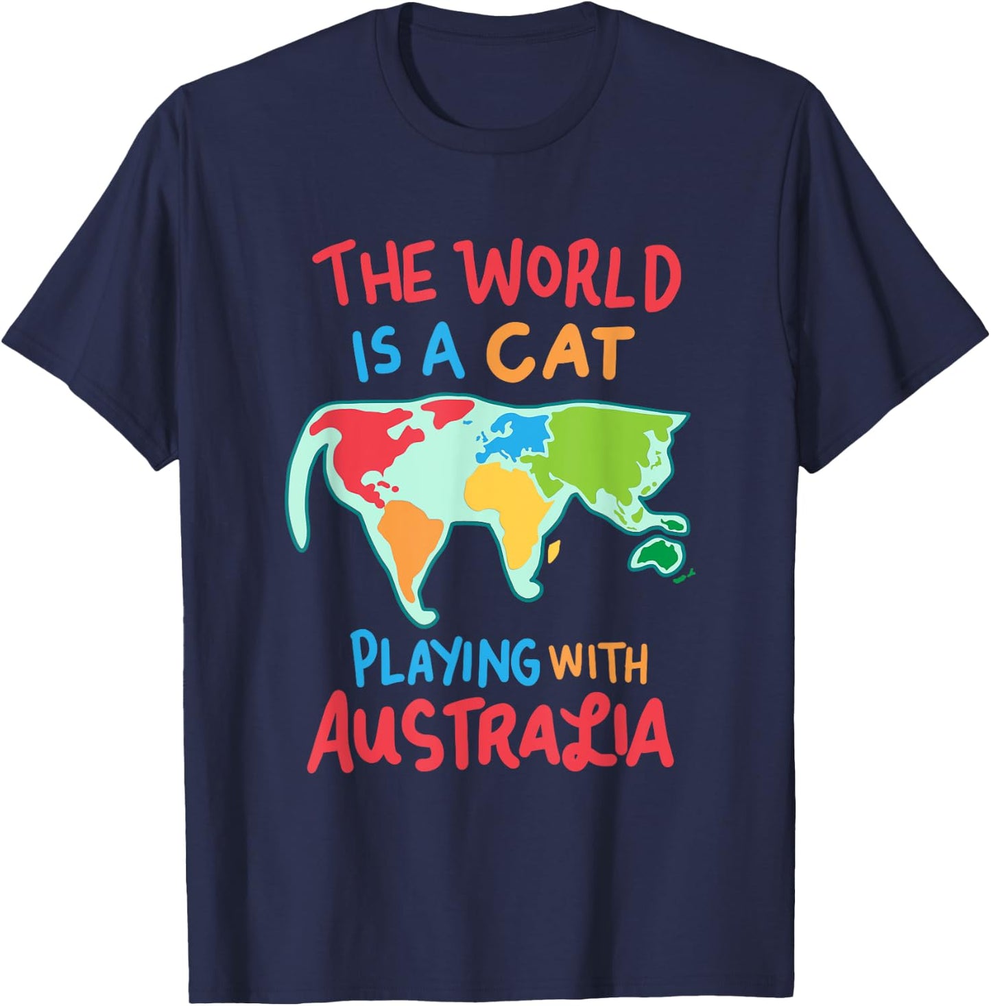 The World Is A Cat Playing With Australia Women Girls Kids T-Shirt - T-Shirt | Navy