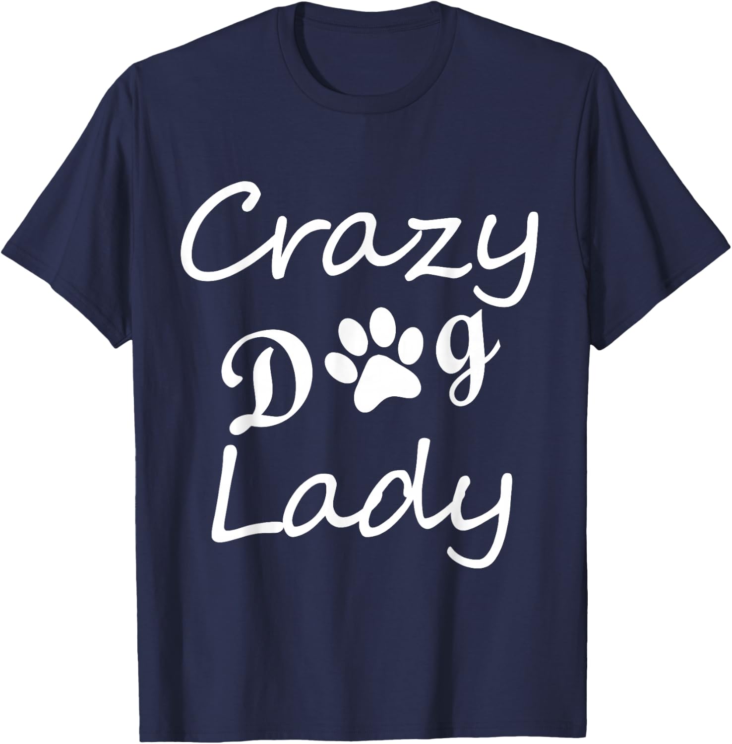 Crazy Dog Lady Shirts T-Shirt - T-Shirt | Navy