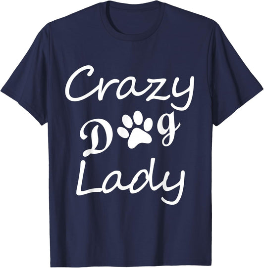 Crazy Dog Lady Shirts T-Shirt - T-Shirt | Navy