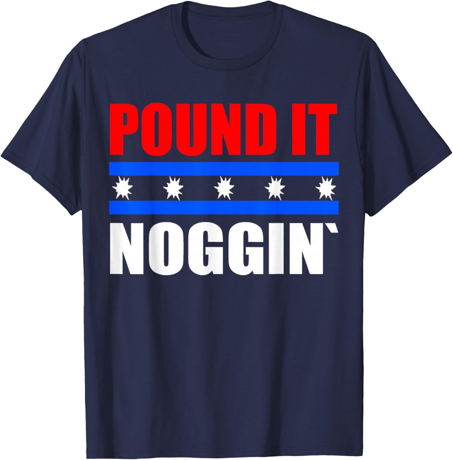 Pound It Noggin Shirt T-Shirt - T-Shirt | Navy