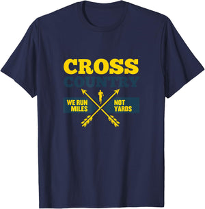 Funny XC Cross Country Coach Gift We Run Miles Men Women T-Shirt - T-Shirt | Navy