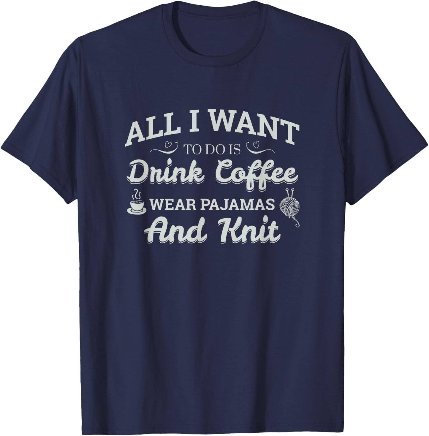 Drink Coffee Wear Pajamas and Knit T-Shirt - T-Shirt | Navy