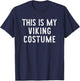 This is My Viking Costume Halloween Funny Simple Kids Adult T-Shirt - T-Shirt | Navy