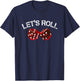 Let's Roll Funny Red Dice Craps Game Night T-Shirt - T-Shirt | Navy