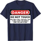 Funny Danger Do Not Touch Shirt T-Shirt - T-Shirt | Navy